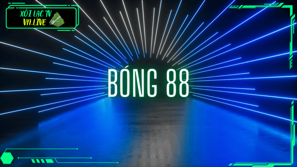 Bong88 - Trang tin tức kèo cược bóng đá số 1