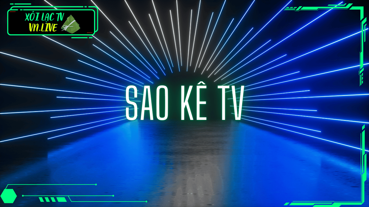 Saoketv - Ngôi sao sáng của làng trực tiếp bóng đá